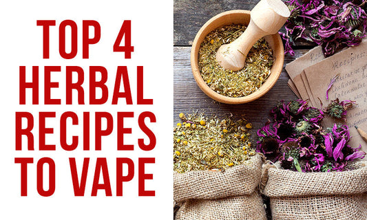 Top 4 Herbal Recipes for Your Vaporizer